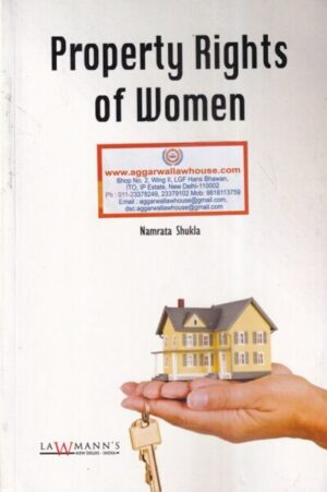 Lawmann's Property Rights of Women by Namrata Shukla Edition 2023