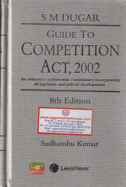 LexisNexis SM DUGAR Guide to Competition Act, 2002 Edition 2020