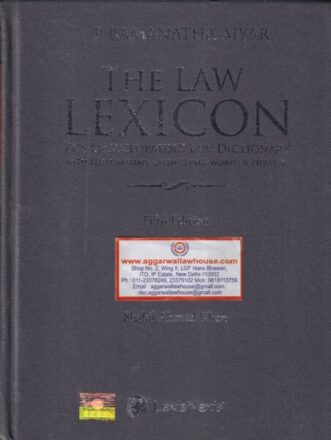 Lexis Nexis's THE LAW LEXICON by P Ramanatha Aiyar Edition 2022