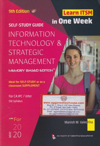 Self Study Guide Information Technology & Strategic Management Memory Based Edition for CA Inter (IPCC) (Old Syllabus) by MANISH M VALECHHA Applicable for May 2020 Exams
