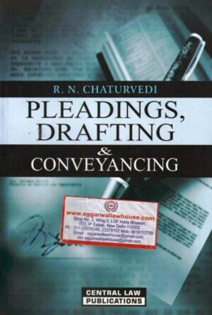 CLP's Pleadings Drafting & Conveyancing by RN CHATURVEDI Edition 2023