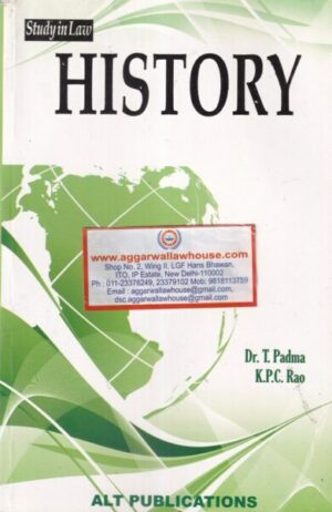ALT Publications' Study in law  HISTORY by DR T PADMA & K.P.C RAO Edition 2021