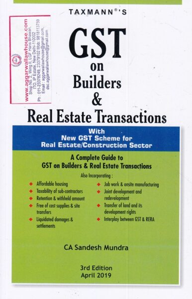 Taxmann's GST on Builders & Real Estate Transactions by SANDESH MUNDRA Edition 2019