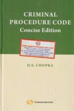 Thomson Reuter's Criminal Procedure Code by DS Chopra Edition 2019