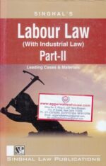 Singhal's Labour law Part II by KRISHAN KESHAW Edition 2022-23