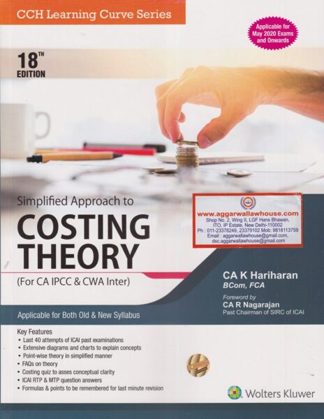 Wolters Kluwer Simplified Approach to Costing Theory for CA IPCC & CWA Inter (Old & New Syllabus) by K Hariharan Applicable For May 2020 Exams & Onwards