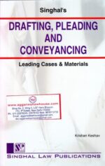 Singhal Law Publication Drafting Pleading Conveyancing by KRISHAN KESHAV Edition 2022-23