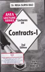 Asia Law House Lectures On Contracts -I by DR.REGA SURYA RAO Edition 2019