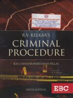 EBC's Criminal Procedure by R.V KELKAR'S & KN CHANDRASEKHARAN PILLAI Edition 2020