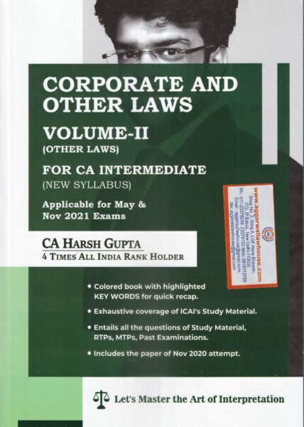 AN IGP Publication Corporate and Other Laws Volume - I Company Law Volume - II Other Laws For CA Inter New Syllabus by CA Harsh Gupta Applicable for May & Nov 2021 Exams