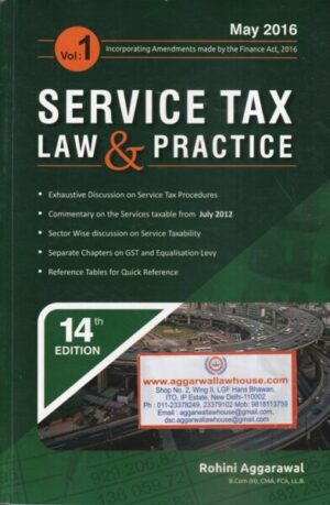 ARX Publishing House Service Tax Law & Practice by Rohini Aggarwal Edition 2016