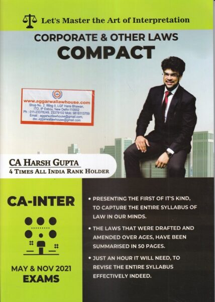 AN IGP Publication Corporate and Other Laws Compact For CA Inter New Syllabus by CA Harsh Gupta Applicable for May & Nov 2021 Exams