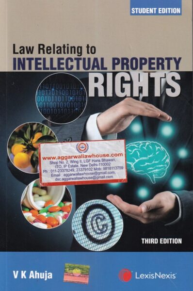 Lexis Nexis, Law Relating to Intellectual Property Rights by VK AHUJA Edition 2023