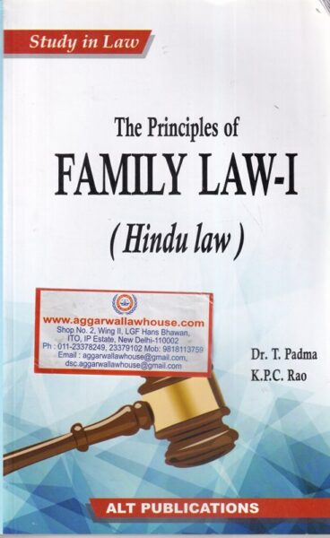 ALT Publications' Study in law the principal of Family Law-I (Hindu Law) by DR T PADMA & K.P.C RAO Edition 2020