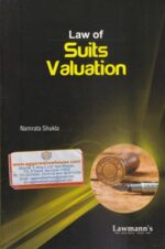 Lawmann's Law of Suits Valuation by Namrata Shukla Edition 2020