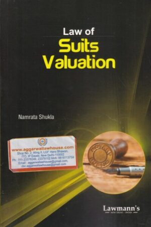 Lawmann's Law of Suits Valuation by Namrata Shukla Edition 2022