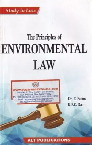 ALT Publications' Study in law the principal of Environmental Law by DR T PADMA & K.P.C RAO Edition 2023