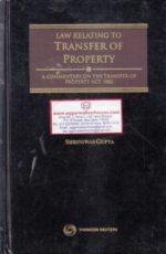 Thomson Reuters Law Relating to Transfer of Property by SHRINIWAS GUPTA Edition 2016
