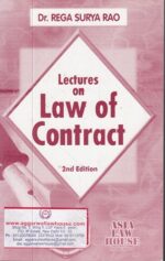 Asia Law House Lectures On Law of contract  by DR.REGA SURYA RAO 2nd Edition 2017