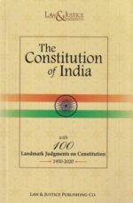Law&Justice The Constitution of India with Landmark Judgments on Constitution 1950-2020