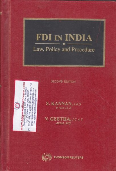 Thomson Reuters FDI in India Law Policy and Procedure by S KANNAN & V GEETHA Edition 2014