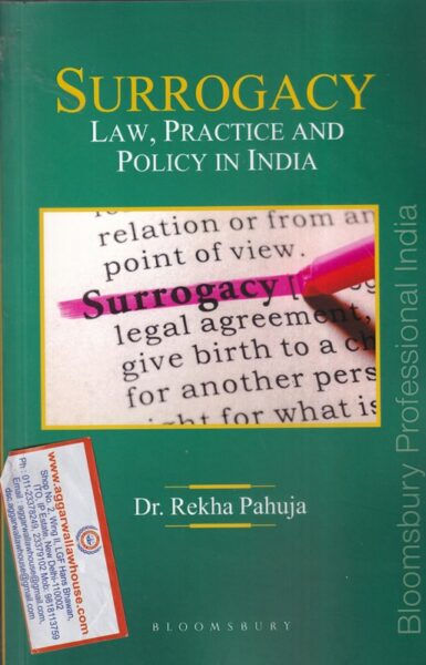 Bloomsbury Surrogacy Law Practice and Policy in India by Rekha Pahuja Edition 2021