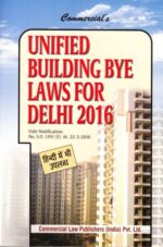 Commercial law publishers :- Unified building Bye Laws for Delhi 2016