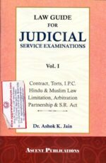 Ascent Publications Law Guide For Judicial Service Examination Vol I by ASHOK K JAIN Edition 2023