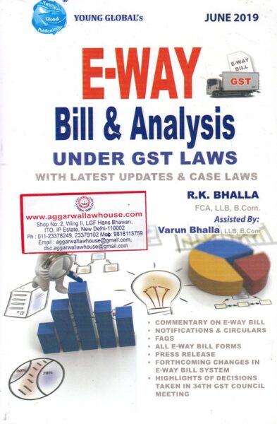 Young Global's E Way Bill & Analysis Under GST Laws by RK BHALLA Edition 2019