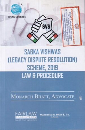 Young Global's Sabka Vishwas Legacy Dispute Resolution Scheme, 2019 Law & Procedure By ADVOCATE MONARCH BHAT October Edition 2019