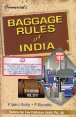 Commercial's Baggage Rules of India by P  VEERA REDDY & P MAMATHA Edition  2017