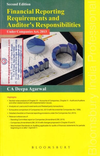 Bloomsbury Financial Reporting Requirements and Auditor's Responsibilities Under Companies Act, 2013 by Deepa Aggarwal Edition 2017