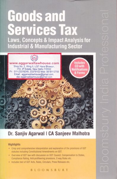Bloomsbury Goods and Services Tax by SANJIV AGARWAL & SANJEEV MALHOTRA Edition 2017