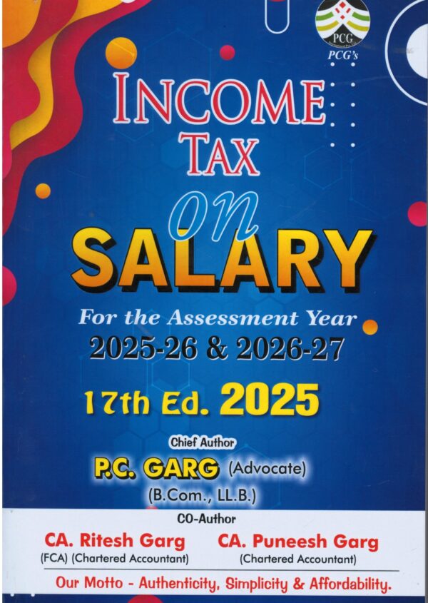 PCG Income Tax on Salary For the Assessment Year 2024-25 & 2025-26 by PC Garg & Ritesh Garg 17th Edition 2025