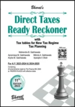 Bharat Direct Taxes Ready Reckoner With Tax Tables for New Tax Regime Tax Planning AY 2023-24 & 2024-25 by Mahendra B Gabhawala, Milinda A Gabhawala, Arpita M Gabhawala, Aparajita V Shah Edition 2023