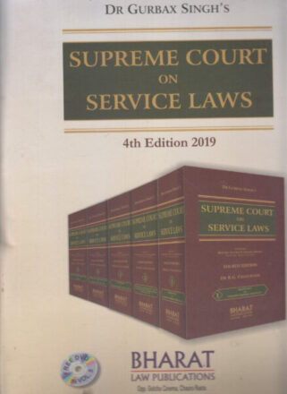 Bharat's Supreme Court on Service Law Set of 5 Vols by GURBAX SINGH'S Edition 2019