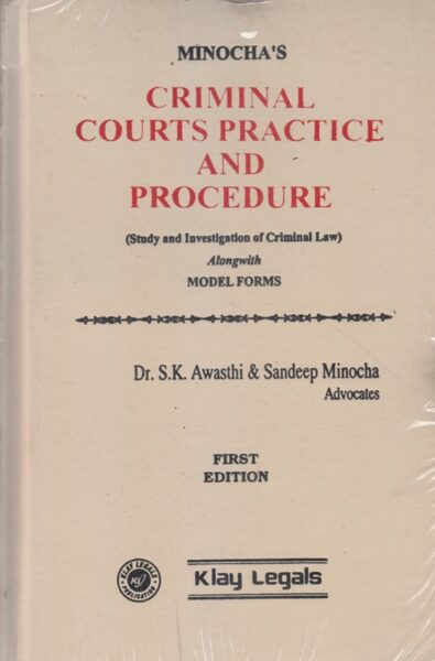Klay Legals MINOCHA'S Criminal Courts Practice Procedure Edition 2019