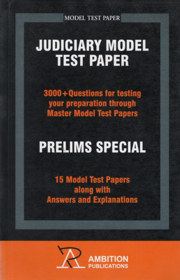 Ambition Publication Judiciary Model Test Paper for Moden Test Paper ( Prelims Special ) Edition 2023