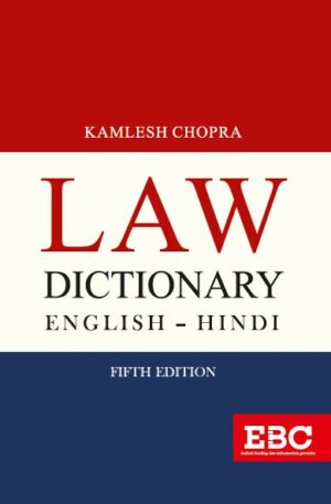 EBC Law Dictionary English-HIndi by kamlesh Chopra Edition 2023