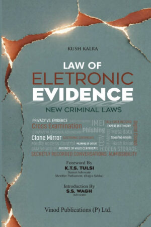 Kush Kalra Law of Electronic Evidence By KTS Tulsi & SS Wagh Vinod Publications 3rd Edition Reprint 2026