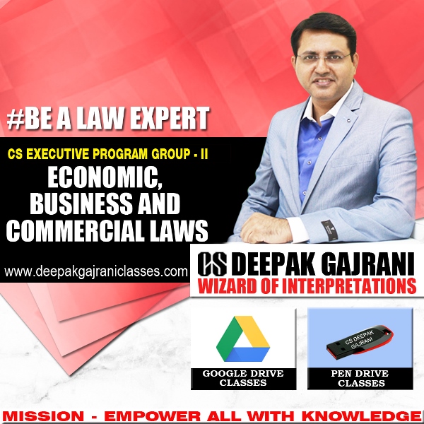 Pendrive Lectures Economic, Business and Commercial Laws CS Executive Group 2 New Course Applicable for Dec 2019 Exams by Deepak Gajrani Sir