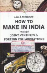 Xcess Infostore Law & Procedure How to Make in India Edition 2017