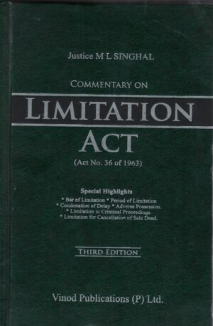 Vinod Publication Commentary on Limitation Act by ML SINGHAL 3rd Edition 2025
