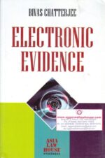 Asia's Electronic Evidence by BIVAS CHATTERJEE Edition 2015