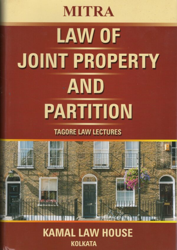 Kamal Law house Joint Property and Partition Tagore Law Lectures by Mitra Edition 2025