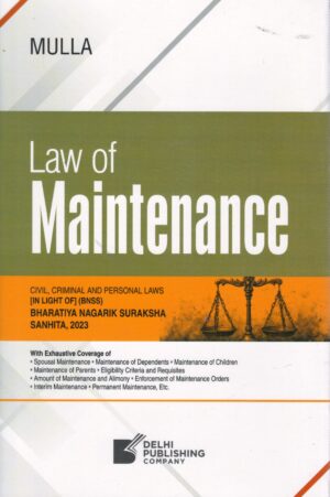Delhi Publishing Company Law of Maintenance by Mulla Edition 2025