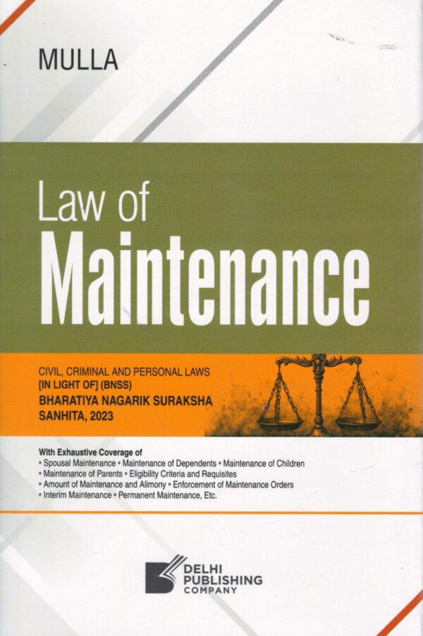 Delhi Publishing Company Law of Maintenance by Mulla Edition 2025