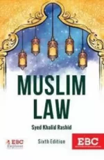 EBC Muslim Law  by Khalid Rashid Edition 2021