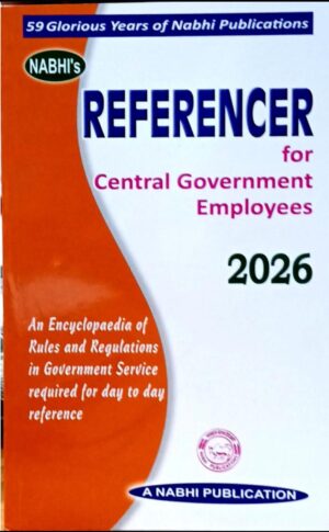 Nabhi's Referencer for Central Government Employees by Ajay Kumar Garg Edition 2026