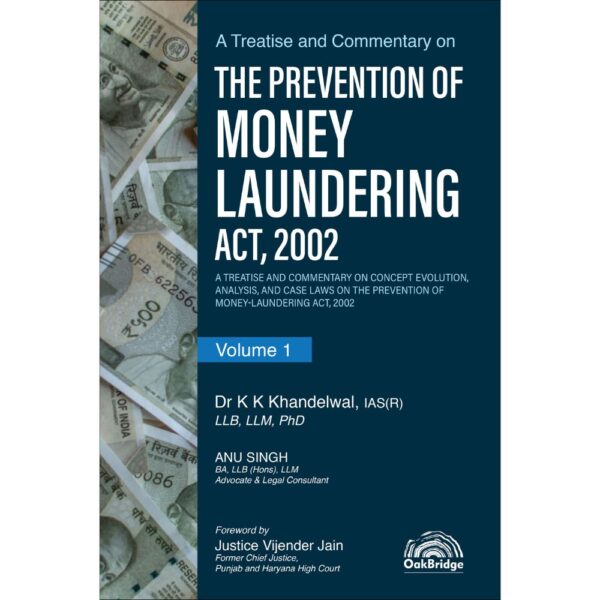 OakBridge A Treatise and Commentary on The Prevention of Money Laundering Act, 2002 (Set of 2 Volumes) By Dr K K Khandelwal Edition 2025
